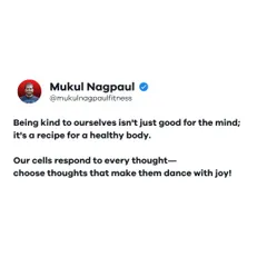 A motivational graphic reminding you that being kind to yourself is a recipe for a healthy body. Our cells respond to every thought, so choose thoughts that make them dance with joy.