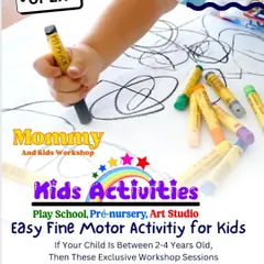 This poster announces our Mommy and Kids Workshop, focusing on easy fine motor activities for children between 2 and 4 years old. It's a wonderful way for parents to learn and play alongside their child in a supportive environment.