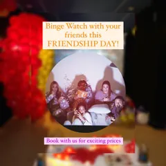 Celebrate Friendship Day or any day with your best friends. Our private theatre is the perfect place to binge-watch your favorite show, have a movie marathon, and just hang out.