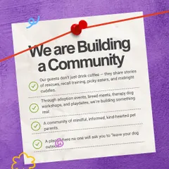 We are building more than a business; we are building a community. This is a place where pet parents share stories, support each other, and no one will ever ask you to 'leave your dog outside'.