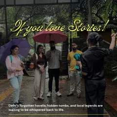If you love Stories, our walks are for you. Delhi's forgotten havelis, hidden tombs, and local legends are waiting for our storytellers to whisper them back to life.