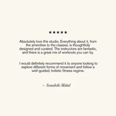 Sonakshi Mittal's review fills our hearts. We love that she enjoys the curated classes, fantastic instructors, and the holistic fitness regime we offer.