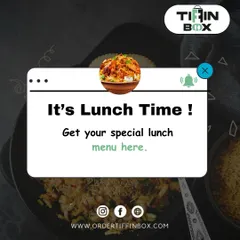 It's Lunch Time! Get your special lunch menu here at Tiffin Box. We have a wide variety of dishes to choose from, all made with fresh, high quality ingredients to make your midday meal perfect.