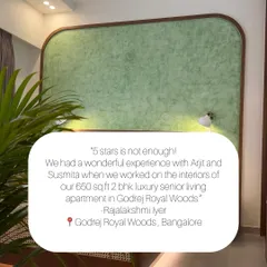 "5 stars is not enough! We had a wonderful experience with Arjit and Susmita." It was a pleasure designing this 650 sq ft luxury senior living apartment at Godrej Royal Woods. We're so glad you loved the experience, Rajalakshmi!