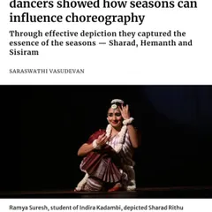 The headline from The Hindu's feature on Natyarangam's festival, where my student Ramya Suresh depicted the Sharad Rithu (autumn season).