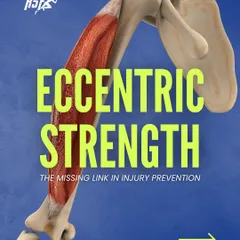Eccentric Strength: The Missing Link in Injury Prevention. This infographic introduces the concept of eccentric muscle contractions, the controlled lengthening of a muscle, which is often overlooked but critical for absorbing force and preventing injuries.