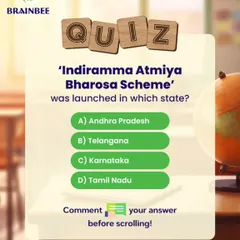 Here's a GK quiz for you. In which state was the 'Indiramma Atmiya Bharosa Scheme' launched? Test your current affairs knowledge.
