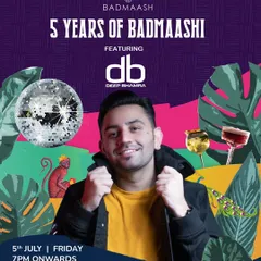 My official poster for the 5 Years of Badmaashi celebration at Badmaash Koramangala, alongside the legendary DJ Suketu.