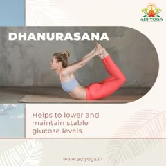 Dhanurasana, or Bow Pose, is an effective backbend that helps stimulate abdominal organs. This can aid in lowering and maintaining stable glucose levels for those managing diabetes.