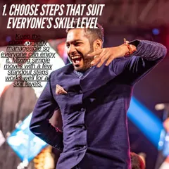 Sangeet Tip #1: Choose steps that suit everyone's skill level. Mixing simple moves with a few standout steps works well for all ages.