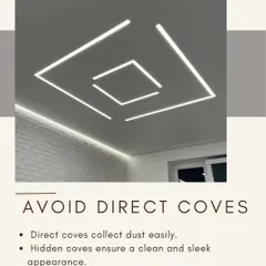 To achieve a clean and sleek appearance, I recommend using hidden or indirect coves for ceiling lights. This technique prevents dust collection that occurs with direct coves and provides a sophisticated, diffused glow.