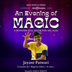 Our magic shows are for all ages. This edition of 'An Evening of Magic' features the young and talented Jayant Patwari, proving that wonder knows no age limit.