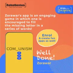 Here is a closer look at Zorawar's 'Word Filler' app interface. Students learn to think about user experience, designing simple and intuitive layouts for their games and applications.