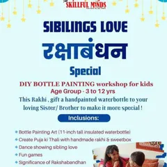 Announcing our "Siblings Love" Rakshabandhan special. This poster details a DIY bottle painting workshop where kids can create a personalized, hand-painted gift for their brother or sister.