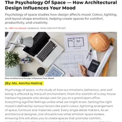 In this article for ABP Live, I discussed the 'Psychology of Space' and how architectural design directly influences our mood, productivity, and well-being. Thoughtful design is about creating environments that support our emotional and mental state.