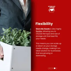 My storage solutions are highly flexible. You can choose the type and size of the unit that best fits your needs, and scale up or down as your business grows or changes.