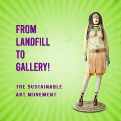 "From Landfill to Gallery!" This poster features one of my full-sized mannequin sculptures, made from keyboard keys and other e-waste. It was used to recruit volunteers and promote the sustainable art movement.