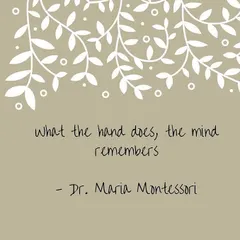 "What the hand does, the mind remembers." This quote from Dr. Maria Montessori is the guiding principle behind everything we do. Our training is rooted in this belief that true understanding comes from hands-on, physical experience.