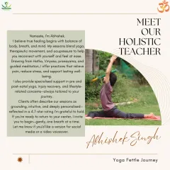 Meet Abhishek, one of our holistic teachers. He blends yoga, therapeutic movement, and acupressure to help you relieve pain, reduce stress, and support lasting well-being.