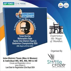 The official announcement for the Yonex-Sunrise Maharashtra State Senior Inter-District Championship, an event organized by ShuttleCraze.