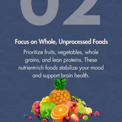 Focusing on whole, unprocessed foods is a key strategy for mental wellness. We advise prioritizing nutrient-rich fruits, vegetables, and lean proteins that support brain health and help stabilize your mood during the postpartum phase.