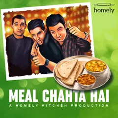 If my kitchen ever produced a movie, this would be it. 'Meal Chahta Hai' is a story of three friends united by their love for simple, delicious, and mom-approved food.