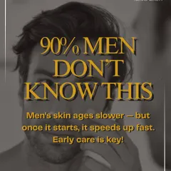 An important fact: men's skin ages slower, but once it starts, it speeds up fast. Early care is key, and we offer preventive solutions tailored to men's unique skin.