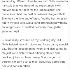 "Nidhi helped me calm down and focus on my special day...caring for me just like a sister would." Being your calm corner is just as important as the makeup itself.