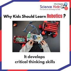 Why should kids learn robotics? It develops critical thinking skills. Robotics provides a hands-on way for children to apply knowledge, test ideas, and learn by doing.