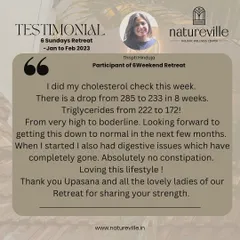 Thripti joined my 6-Sunday Retreat and saw her cholesterol drop from 285 to 233 and triglycerides from 222 to 172 in just 8 weeks. Her digestive issues and constipation also completely disappeared, showing how quickly the body responds to nourishing food.