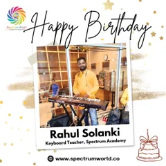 Wishing a very happy birthday to our wonderful mentor and keyboard teacher, Rahul Solanki. We are grateful for his dedication and expertise.