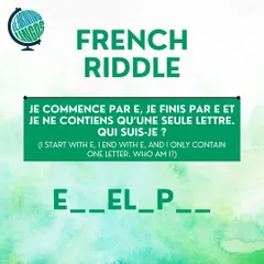 Here's another French riddle for you. 'I start with E, I end with E, and I only contain one letter. Who am I?' Can you figure it out?