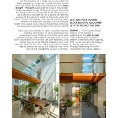 In our Design Essentia feature, we explained the design inception of The Split House. The concept grew from a simple, practical need to preserve a large tree on the site, which led to the creation of the 'split' skylight that now defines the entire home.
