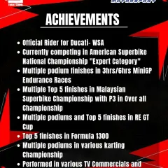 A list of Coach Ashish's impressive achievements. His experience includes podiums in MiniGP endurance races, top finishes in the Malaysian Superbike Championship, and even stunt work for films.