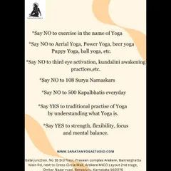 My philosophy is simple. Say NO to exercise in the name of yoga, to extreme practices like 108 Surya Namaskars, and say YES to the traditional path that builds true strength, flexibility, and mental balance.