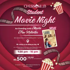 We host more than just tournaments. This poster announces our Student Movie Night featuring a classic chess film, complete with pizza and fun activities for a relaxed community get together.