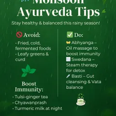 The monsoon season can affect immunity and digestion. This graphic provides my essential Ayurvedic tips for this season, including foods to avoid and practices like Abhyanga (oil massage) and Basti (gut cleansing) to stay balanced.