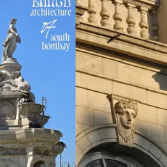 A digital collage showcasing the sun-baked architecture of South Bombay, from the Flora Fountain statue to the carved faces on an old building.