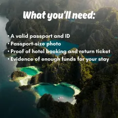 To make your entry smooth, here's a quick list of what you'll need for your Philippines trip. We make sure you have all your documents in order, like proof of hotel bookings and return tickets.