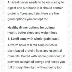 In the article, I recommend a warm bowl of lentil soup with whole-grain toast as a perfect dinner option.