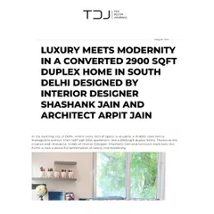 The Decor Journal India featured our project where we converted a 1,457 sqft apartment into a luxurious 2,900 sqft duplex home in South Delhi. This was a challenging and incredibly rewarding project.