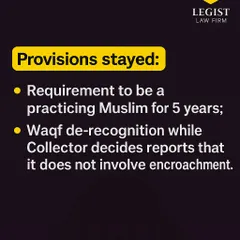 A summary of the specific provisions of the Waqf (Amendment) Act, 2025 that were stayed by a recent Supreme Court order. Understanding the nuances of such judgments is key to our legal practice.
