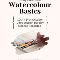 An announcement for my 5 day live online course on Watercolor Basics. These are small batch courses so I can give personal guidance to each student as they learn and grow.