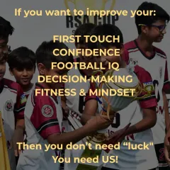 If you want to improve your first touch, confidence, and football IQ, you don't need luck. You need us.
