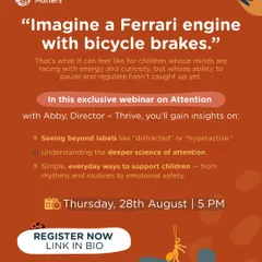 For many children, their mind is like a Ferrari engine with bicycle brakes, full of energy but struggling with regulation. Our exclusive webinar on Attention helps you see beyond labels like "distracted" by exploring the deeper science and offering simple, everyday strategies for support.