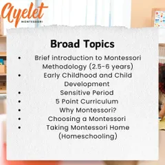 Here are the broad topics we cover in my introductory workshop. We'll discuss the Montessori methodology for the 2.5-6 year age group, sensitive periods, the curriculum, and practical ways to bring Montessori principles into your home.
