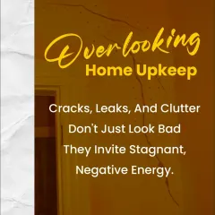 Overlooking home upkeep is another Vastu mistake. Cracks in walls, leaking taps, and general clutter don't just look bad; they invite stagnant, negative energy into your space and your life.