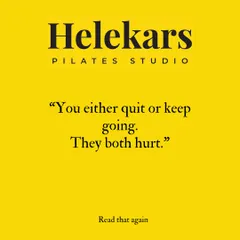 "You either quit or keep going. They both hurt." Choose the hurt that leads to growth and strength.