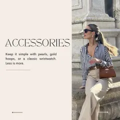 Accessories are key, but they should be simple. This guide suggests classic pieces like pearls, gold hoops, or a timeless wristwatch to complement your look without overwhelming it. Less is always more.