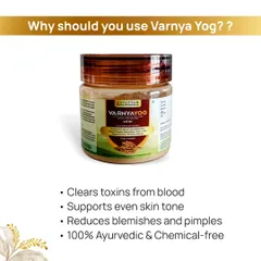 This image explains why you should use Varnya Yog. It is a 100% Ayurvedic formula that clears toxins from the blood, supports an even skin tone, and reduces blemishes and pimples.